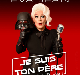 Image Eva Jean - Je suis ton père avec le look de ta mère Spectacle musical/Revue