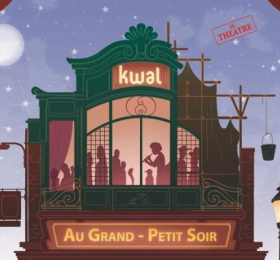 Kwal - Au Petit-Grand Soir